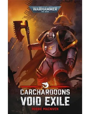 Warhammer - Black Library: Carcharodons - Void Exile